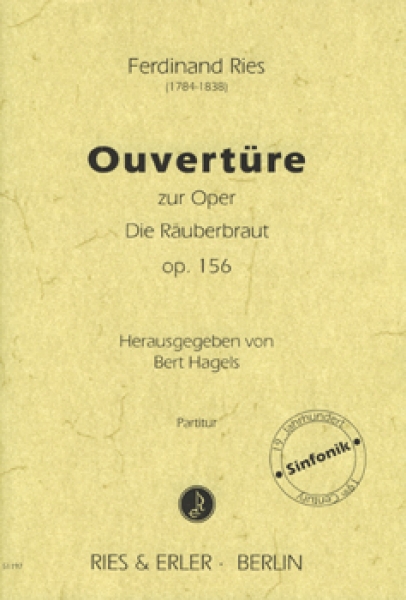 Ouvertüre zur Oper "Die Räuberbraut" op. 156 für Orchester