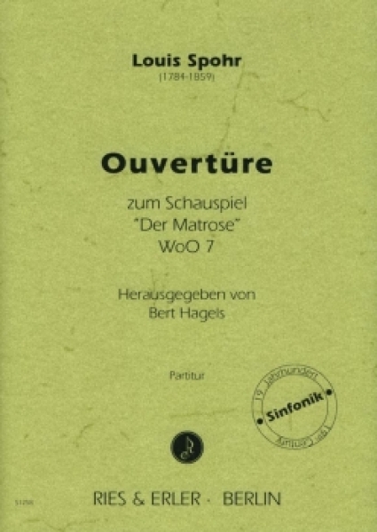 Ouvertüre zum Schauspiel "Der Matrose" WoO7 für Orchester (LM)