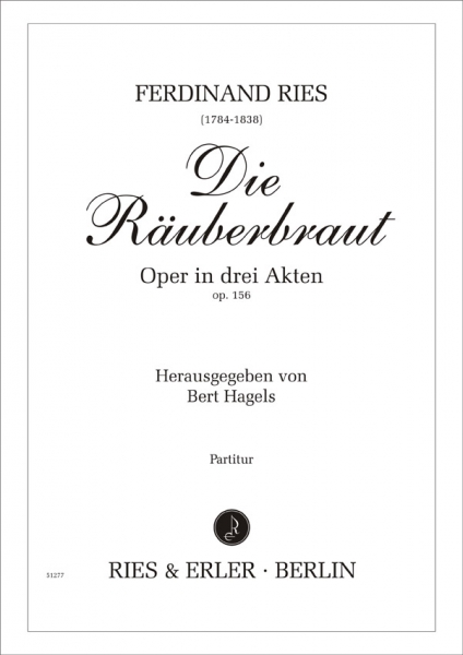 Die Räuberbraut - Oper in 3 Akten op. 156