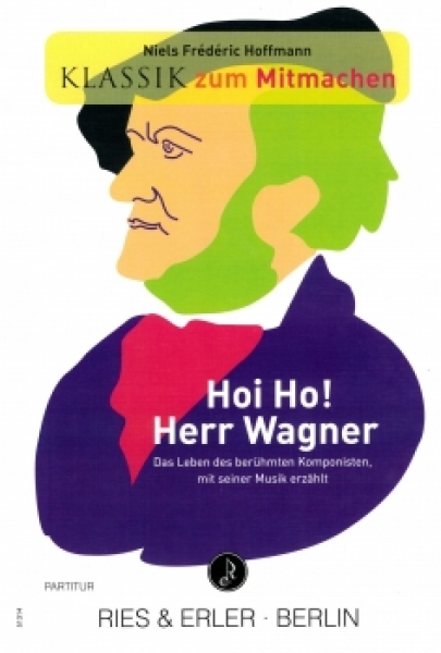 Hoi Ho! Herr Wagner für Sprecher und Orchester (LM)