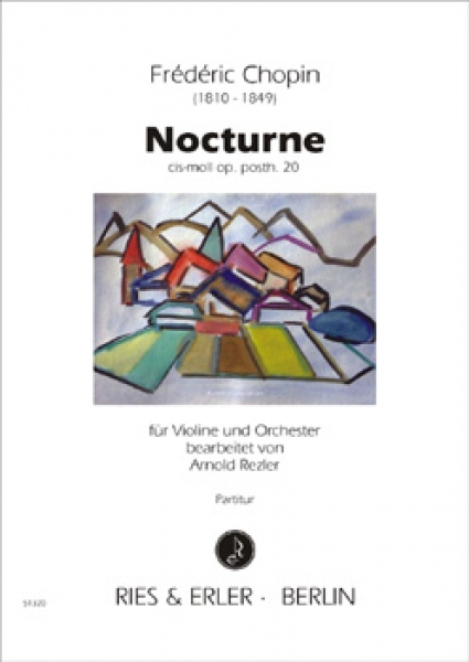 Nocturne cis-Moll op. posth. Nr. 20 für Violine und Orchester (LM)