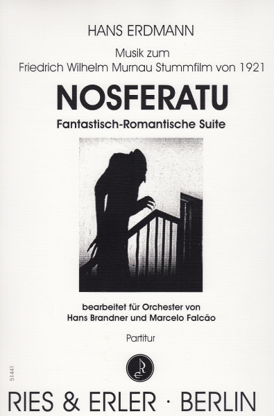 Fantastisch-Romantische Suite zum Stummfilm "Nosferatu - eine Symphonie des Grauens" von Friedrich Wilhelm Murnau für großes Orchester