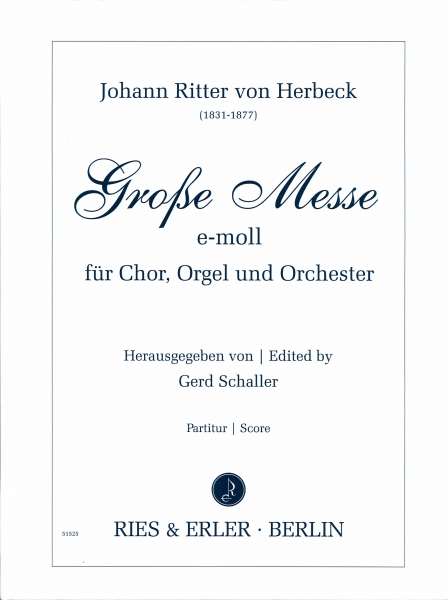 Große Messe e-moll für Chor, Orgel und Orchester