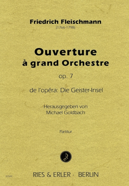 Ouverture à grand Orchestre op. 7 de l'opéra: Die Geister-Insel (LM)