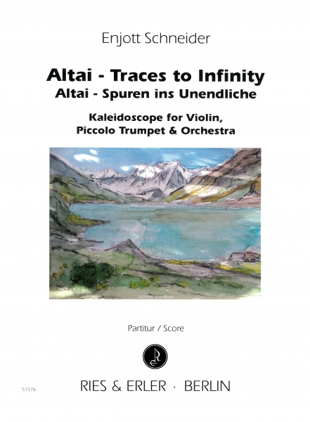 Altai - Spuren ins Unendliche (Kaleidoscope für Violine, Piccolo Trompete und Orchester) (LM)
