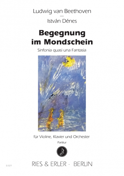Begegnung im Mondschein - Sinfonia quasi una Fantasia für Violine, Klavier und Orchester