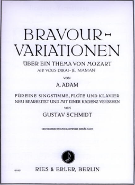 Bravour-Variationen über ein Thema von Mozart -Ah, vous dirais-je, Maman- für Singstimme, Flöte und Klavier