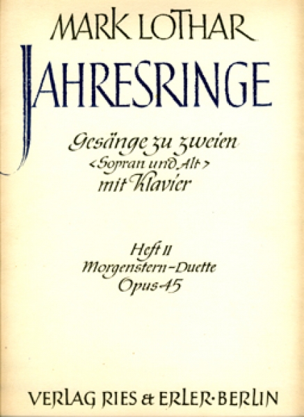 Jahresringe, Heft II op. 45 -Sopran und Alt mit Klavier (Morgenstern-Duette)-