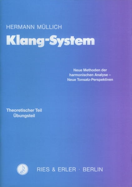 Klang-System -Methoden der harmonischen Analyse / Neue Tonsatz-Perspektiven-