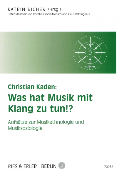 Christian Kaden: Was hat Musik mit Klang zu tun!?