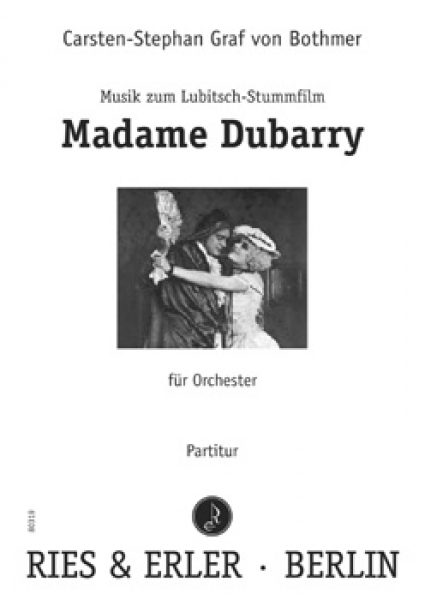 Neukomposition zum Stummfilm "Madame Dubarry" von Ernst Lubitsch für kleines Orchester (LM)