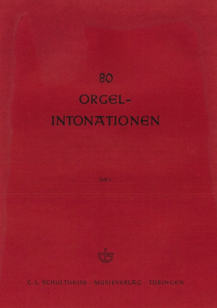 80 Orgelintonationen Heft I