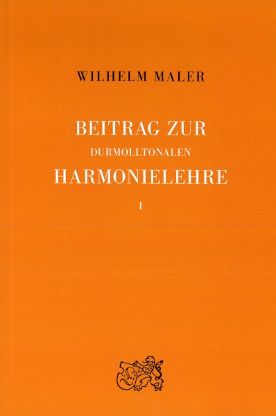 Beitrag zur durmolltonalen Harmonielehre Band I