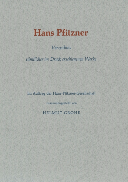 Hans Pfitzner Verzeichnis sämtlicher im Druck erschienenen Werke