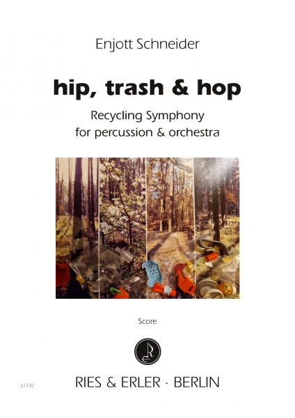 hip, trash & hop - Recycling Symphony for percussion and orchestra (LM)