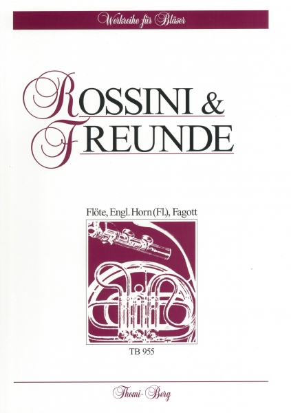 Rossini & Freunde