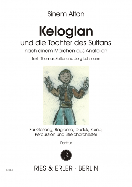 Keloglan und die Tochter des Sultans - nach einem Märchen aus Anatolien