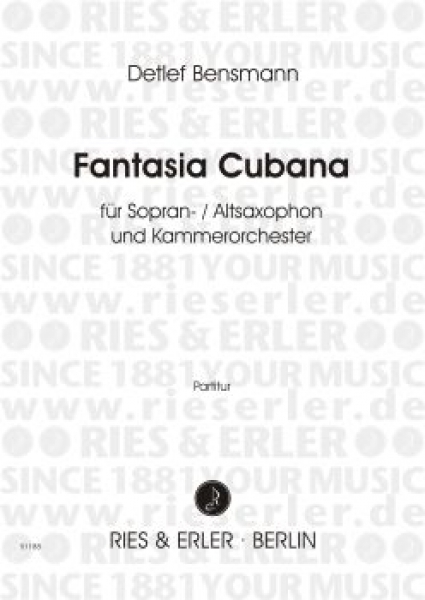 Fantasia Cubana für Sopran-/Altsaxophon und Kammerorchester