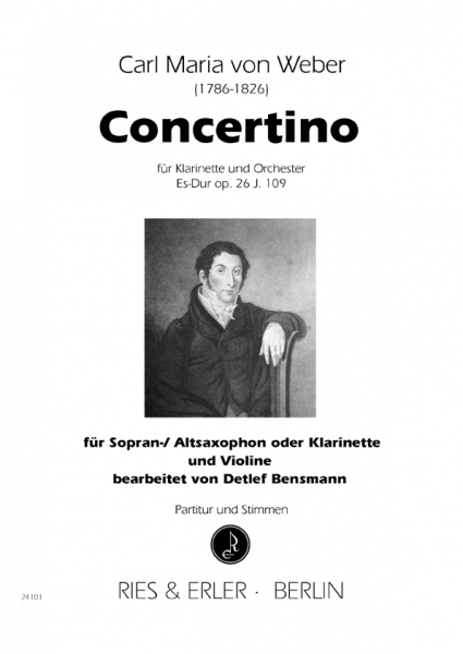 Concertino für Klarinette und Orchester Es-Dur op. 26 J. 109 - bearbeitet für Sopran-/ Altsaxophon oder Klarinette und Violine