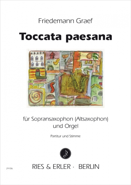 Toccata paesana für Sopran-Saxophon (Alt-Saxophon) und Orgel