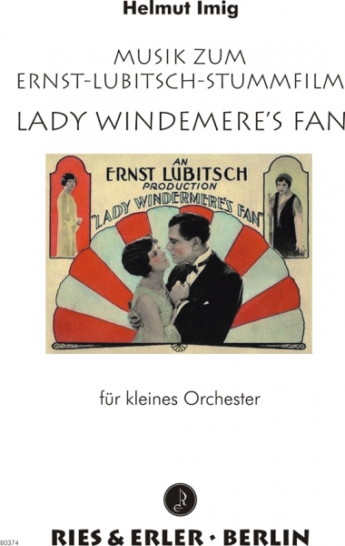 Kompilationsmusik zum Stummfilm Lady Windermere's Fan von Ernst Lubitsch für kleines Orchester (LM)
