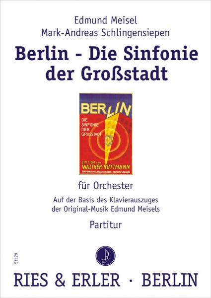 Musik zum Stummfilm "Berlin - Die Sinfonie der Großstadt" von Walter Ruttmann für Orchester (LM)