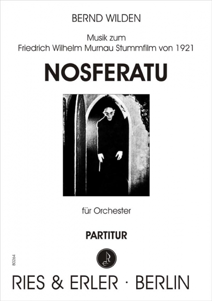 Neukomposition zum Stummfilm Nosferatu - eine Symphonie des Grauens von Friedrich Wilhelm Murnau für Orchester (LM)