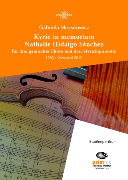 Kyrie in memoriam Nathalie Hidalgo Sánchez für drei Gem. Chöre und drei Streichquintette