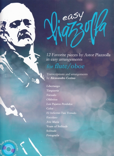 Easy Piazzolla - 12 Favorite pieces by Astor Piazzolla in easy arrangements for flute