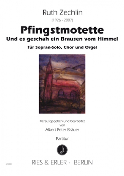 Pfingstmottete für Sopran-Solo, Chor und Orgel